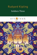 Soldiers Three. The story of the Gadsbys in black and white