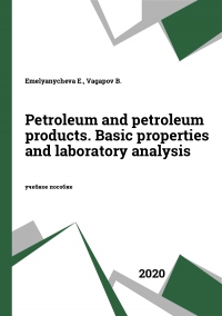 Petroleum and petroleum products. Basic properties and laboratory analysis