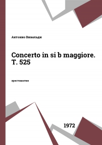 Concerto in si b maggiore. T. 525