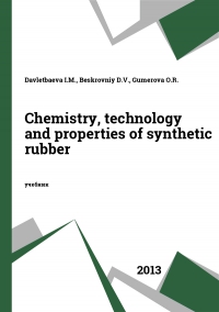 Chemistry, technology and properties of synthetic rubber